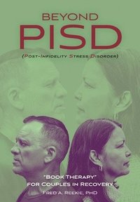 bokomslag Beyond PISD (Post-Infidelity Stress Disorder)