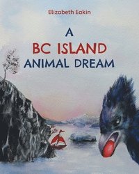 bokomslag BC Island Animal Dream