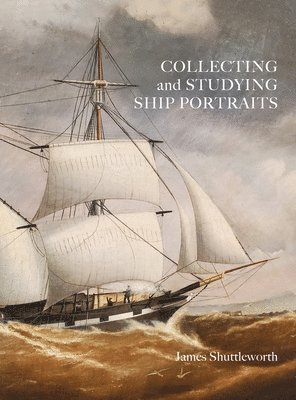 bokomslag Collecting and Studying Ship Portraits