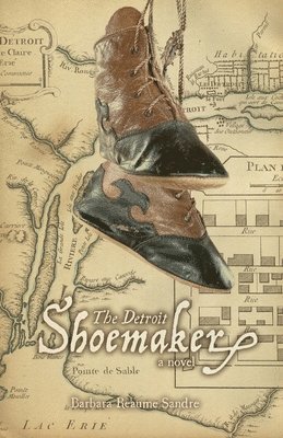 Barbara Reaume Sandre - Detroit Shoemaker, Häftad