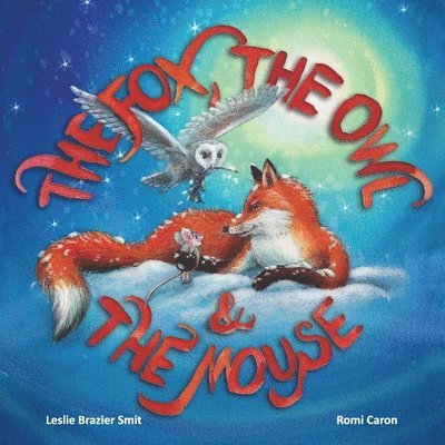 Fox, the Owl and the Mouse
