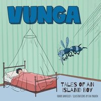 bokomslag Vunga: Tales of an Island Boy