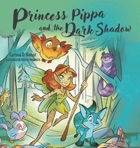 bokomslag Princess Pippa and The Dark Shadow