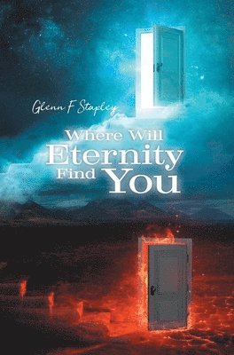 Where Will Eternity Find You 1