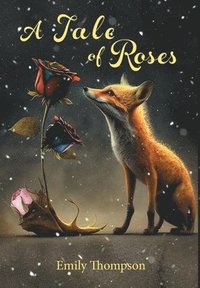 bokomslag A Tale of Roses