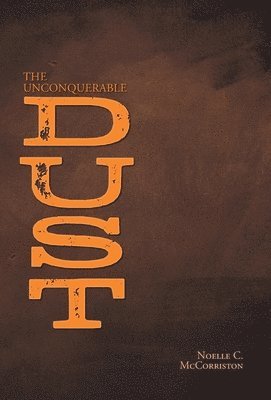The Unconquerable Dust 1