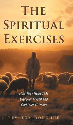 bokomslag The Spiritual Exercises