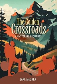 bokomslag The Golden Crossroads