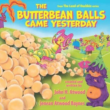 bokomslag Butterbean Balls Came Yesterday
