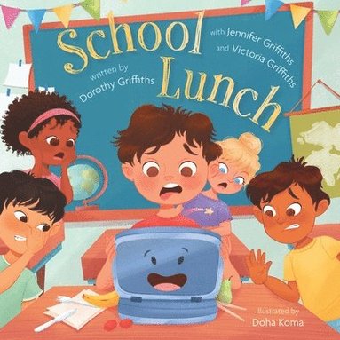 Dorothy Griffiths, Jennifer Griffiths, Victoria Griffiths - School Lunch, Häftad