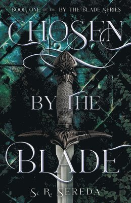 Chosen by the Blade 1