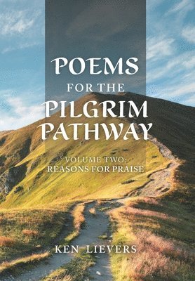 bokomslag Poems for the Pilgrim Pathway, Volume Two