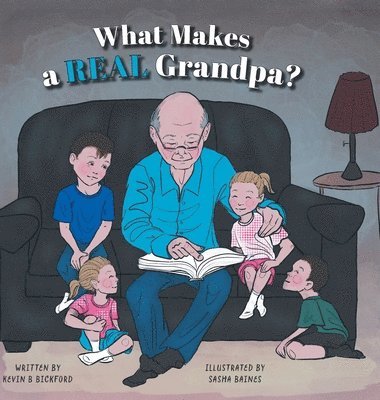 bokomslag What Makes a Real Grandpa?