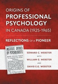 bokomslag Origins of Professional Psychology in Canada (1925-1965)