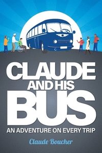 bokomslag Claude And His Bus