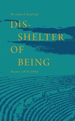 Dis-Shelter of Being 1