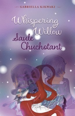 bokomslag Whispering Willow / Saule Chuchotant