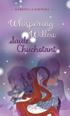 Whispering Willow / Saule Chuchotant 1