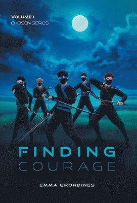 Emma Grondines - Finding Courage, Inbunden