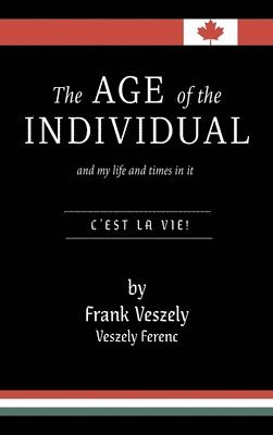 bokomslag Age of the Individual and my Life and Times in It