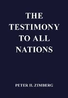 The Testimony To All Nations 1