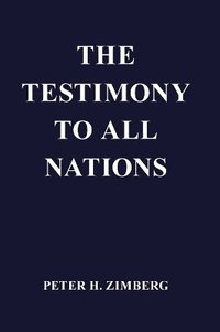 bokomslag The Testimony To All Nations