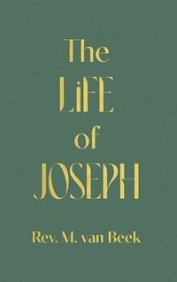 bokomslag The Life of Joseph