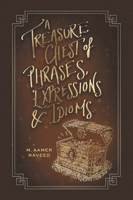 A Treasure Chest of Phrases, Expressions and Idioms 1