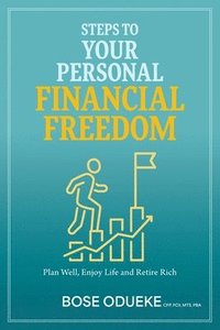 bokomslag Steps To Your Personal Financial Freedom