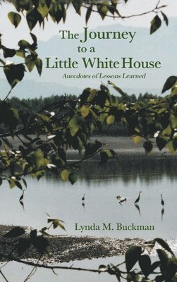 The Journey to a Little White House 1