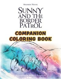bokomslag Sunny and the Border Patrol Companion Coloring Book