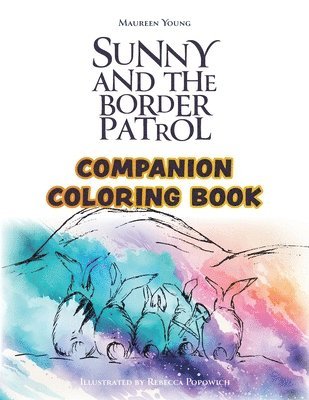 Sunny and the Border Patrol Companion Coloring Book 1