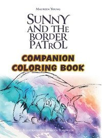 bokomslag Sunny and the Border Patrol Companion Coloring Book