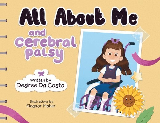 Desiree Da Costa - All About Me and Cerebral Palsy, Häftad