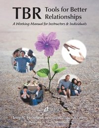 bokomslag Tbr: Tools for Better Relationships: A Working Manual for Instructors and Individuals