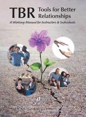 bokomslag Tbr: Tools for Better Relationships: A Working Manual for Instructors and Individuals