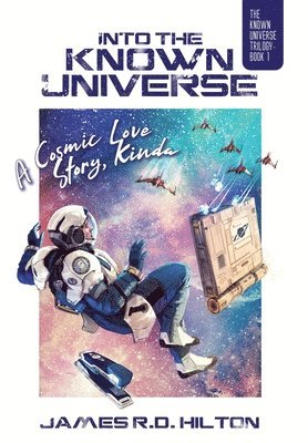 Into the Known Universe