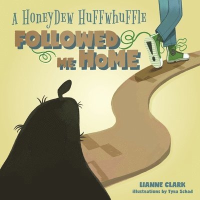 Honeydew Huffwhuffle Followed Me Home!
