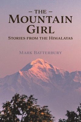 Mark Batterbury - Mountain Girl, Häftad