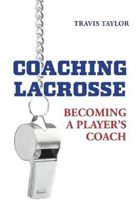 bokomslag Coaching Lacrosse