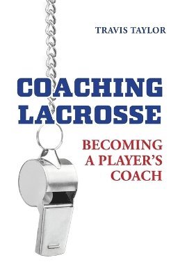 Travis Taylor, Yianni Kyriacou - Coaching Lacrosse, Häftad