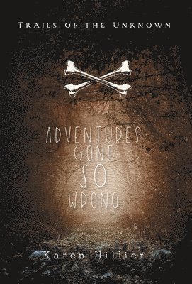 Adventures Gone SO Wrong 1