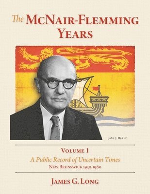 bokomslag The McNair-Flemming Years, Volume 1