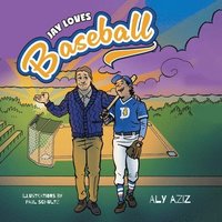 bokomslag Jay Loves Baseball