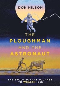 bokomslag The Ploughman and the Astronaut