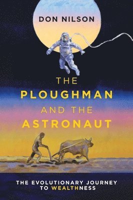 Don Nilson - Ploughman and the Astronaut, Inbunden