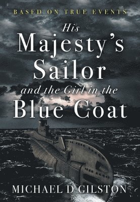 His Majesty's Sailor and the Girl in the Blue Coat 1