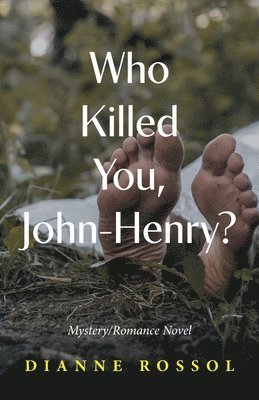 Who Killed You, John-Henry? 1
