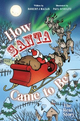 How Santa Came to Be 1