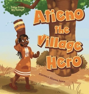 bokomslag Atieno the Village Hero